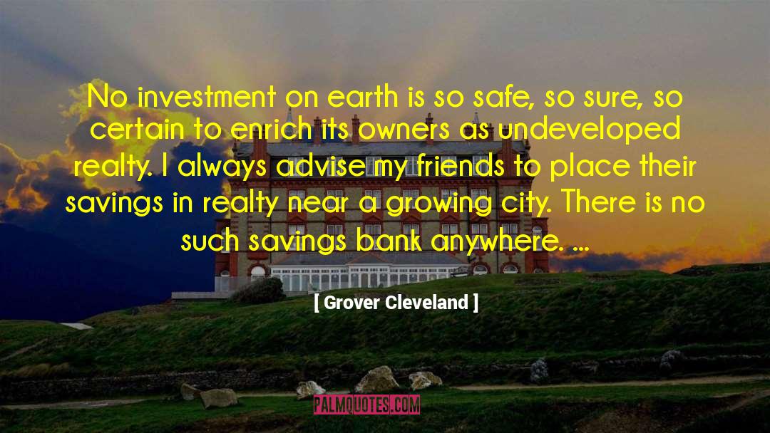 Realty quotes by Grover Cleveland
