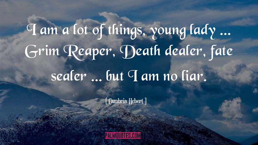 Reaper quotes by Cambria Hebert