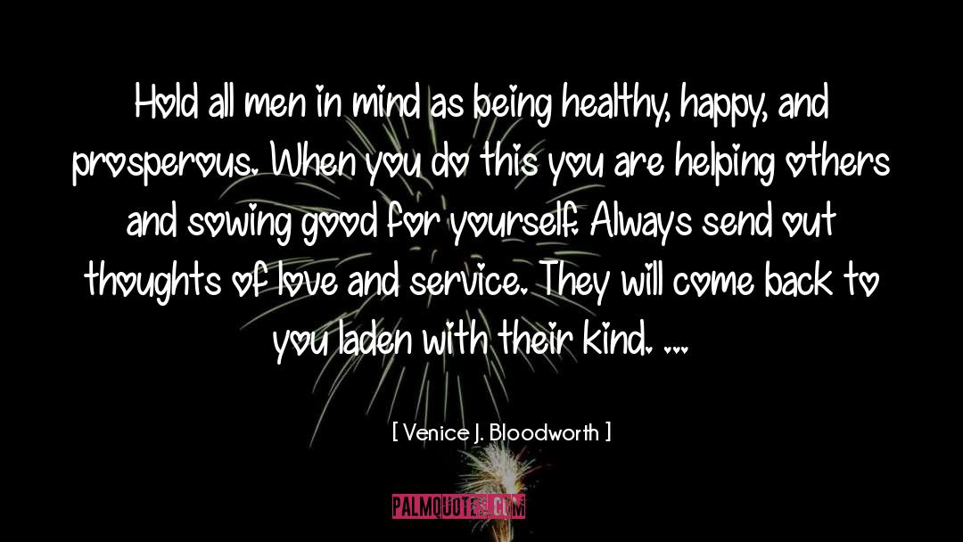 Reaping And Sowing quotes by Venice J. Bloodworth
