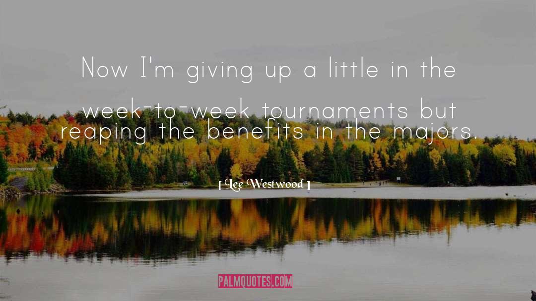Reaping quotes by Lee Westwood