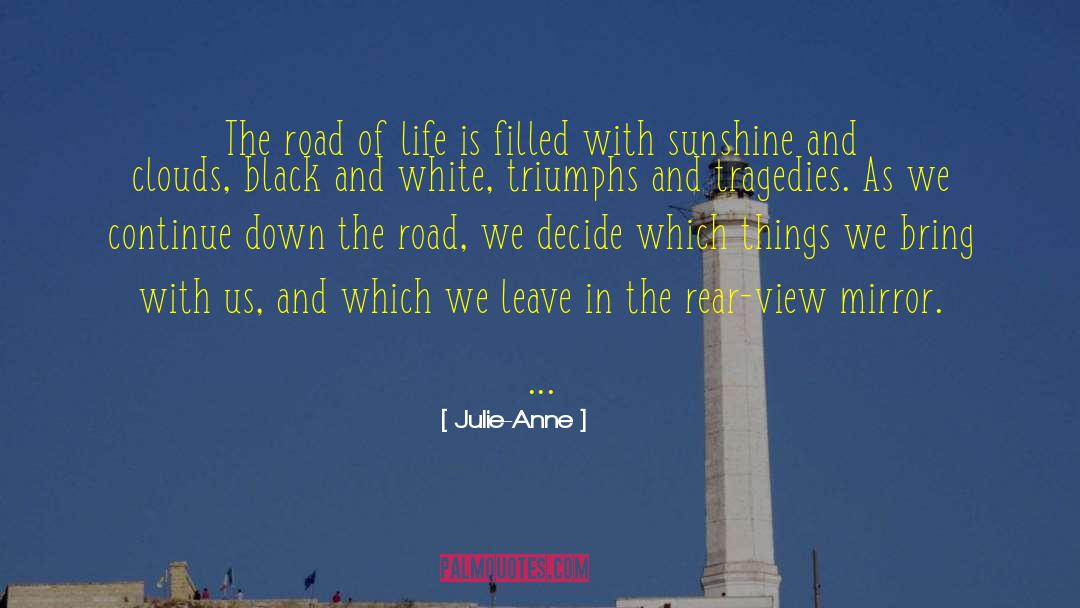 Rear View Mirror quotes by Julie-Anne