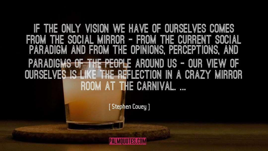 Rear View Mirror quotes by Stephen Covey