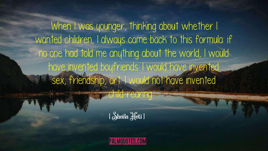 Rearing quotes by Sheila Heti