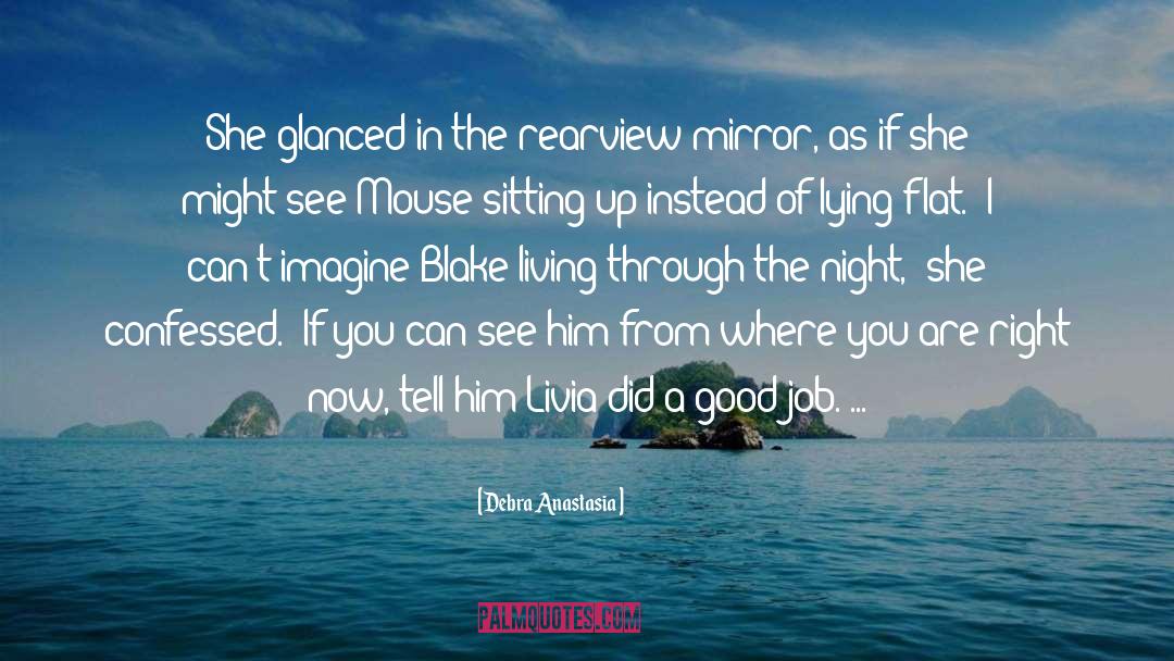 Rearview quotes by Debra Anastasia