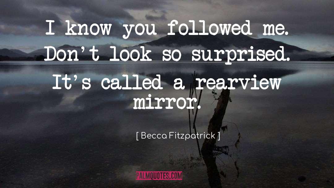 Rearview quotes by Becca Fitzpatrick