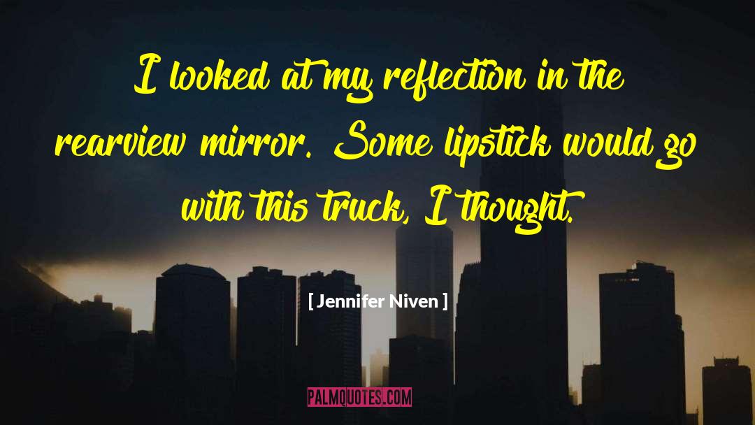 Rearview quotes by Jennifer Niven