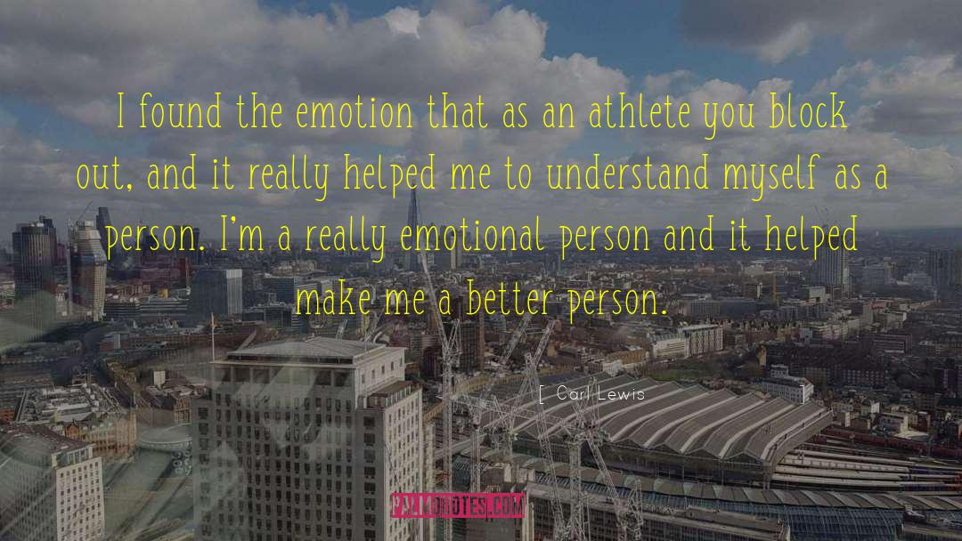 Reason And Emotion quotes by Carl Lewis