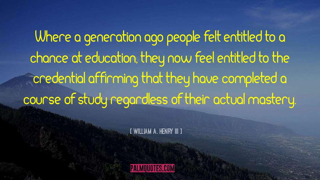 Reason Education quotes by William A. Henry III