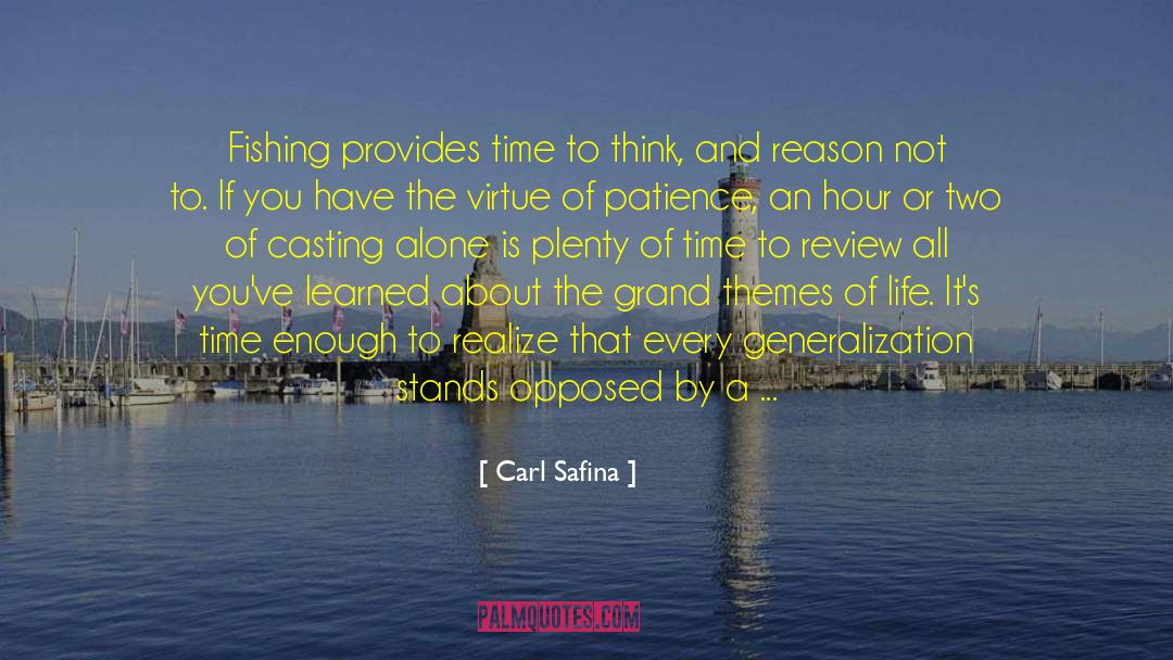 Reason For Everything quotes by Carl Safina