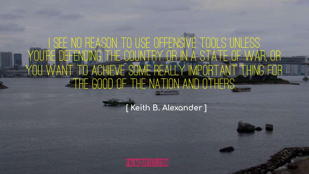 Reason For Success quotes by Keith B. Alexander