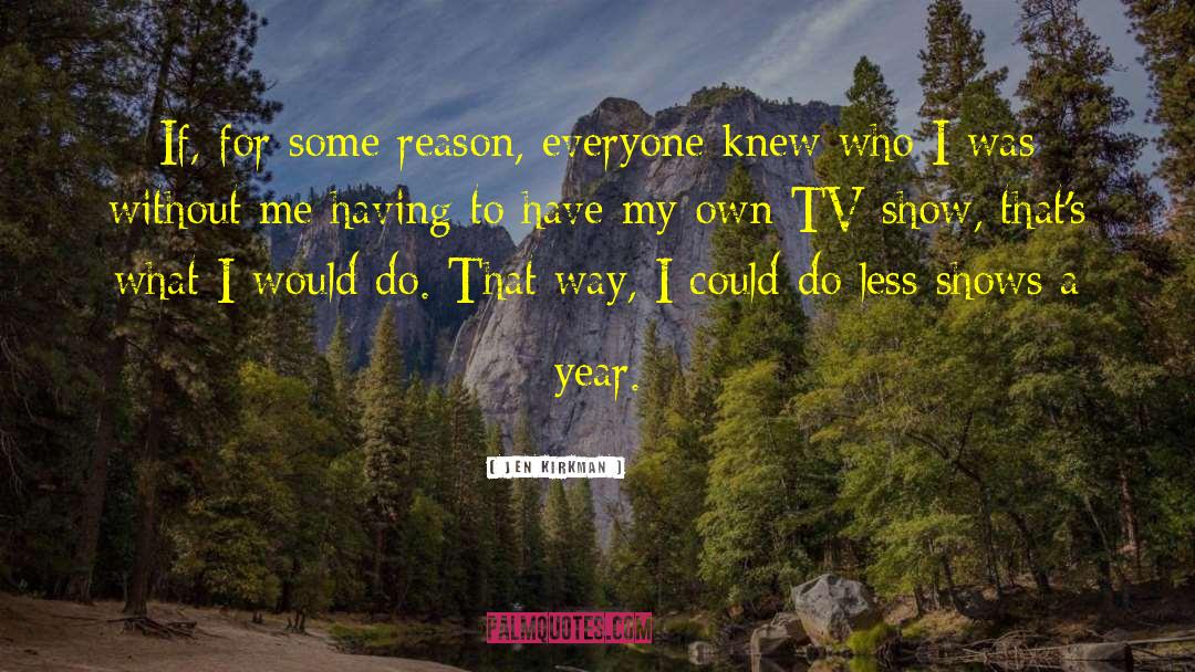 Reason For Success quotes by Jen Kirkman