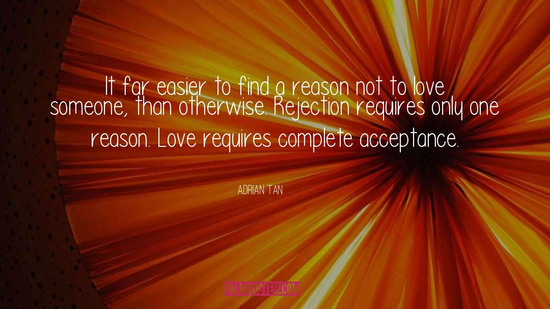 Reason Love quotes by Adrian Tan