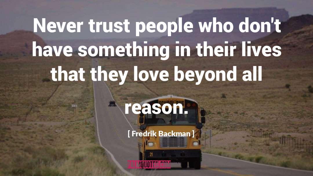 Reason Love quotes by Fredrik Backman