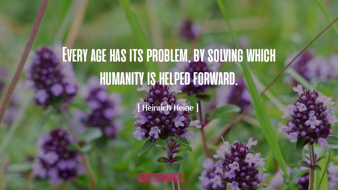 Reason Problem Solving quotes by Heinrich Heine