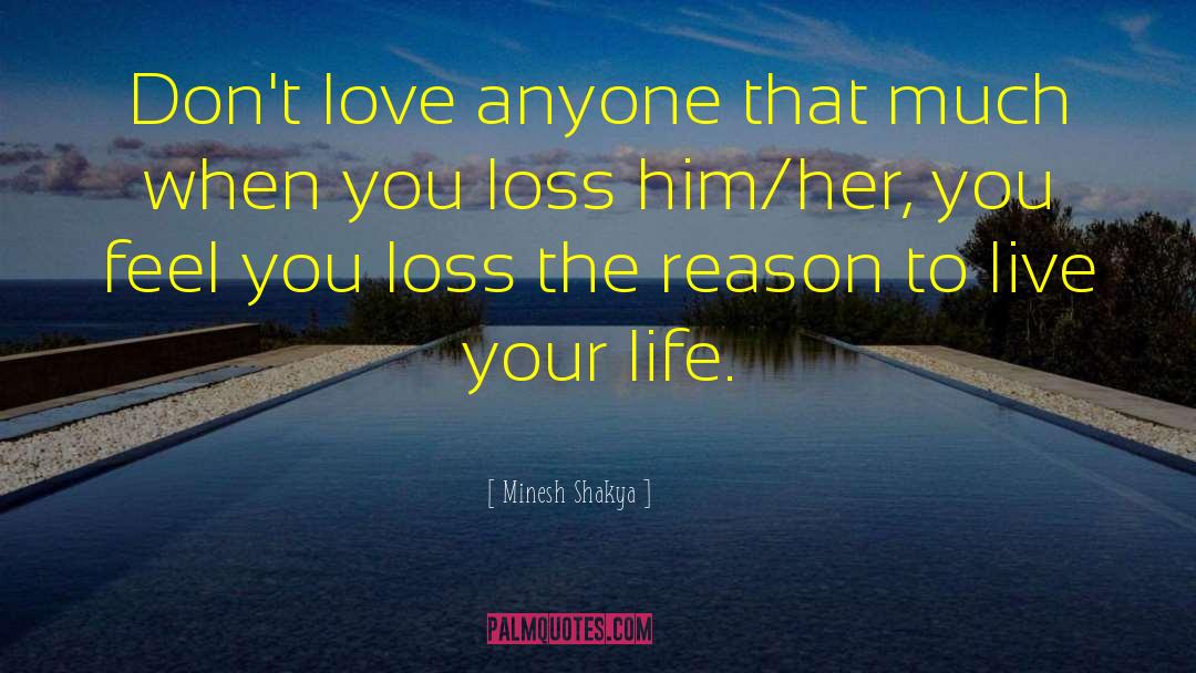Reason To Live quotes by Minesh Shakya
