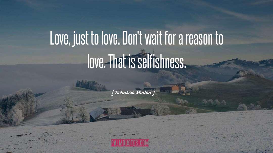 Reason To Love quotes by Debasish Mridha