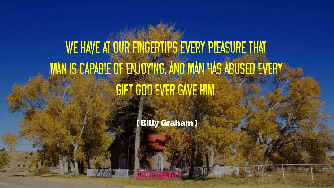 Reasonable Man quotes by Billy Graham