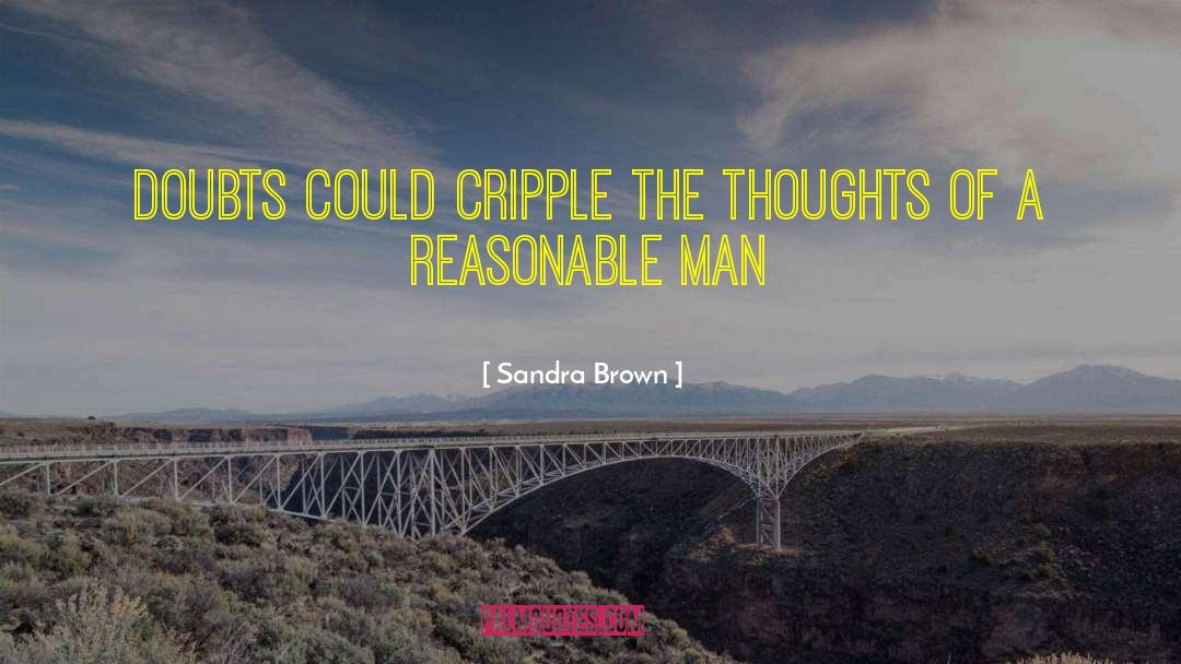 Reasonable Man quotes by Sandra Brown