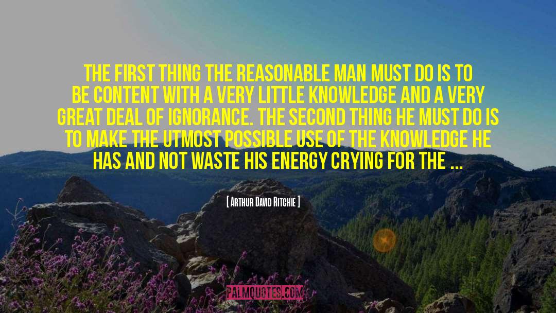 Reasonable Man quotes by Arthur David Ritchie