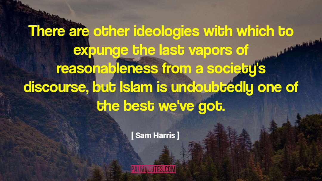 Reasonableness quotes by Sam Harris