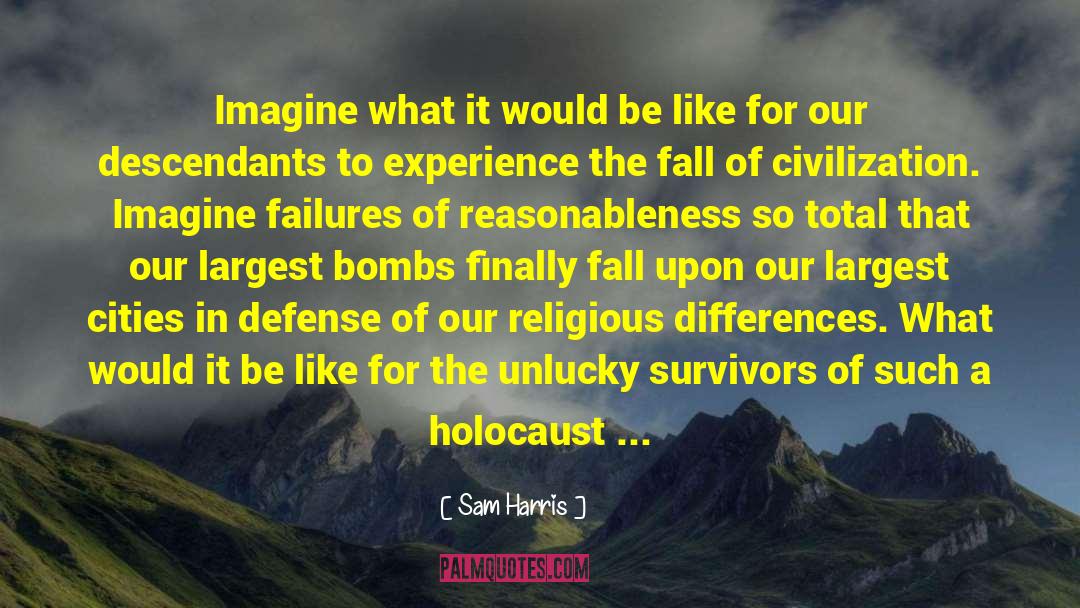 Reasonableness quotes by Sam Harris