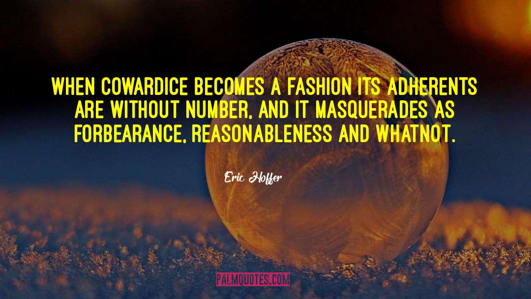 Reasonableness quotes by Eric Hoffer