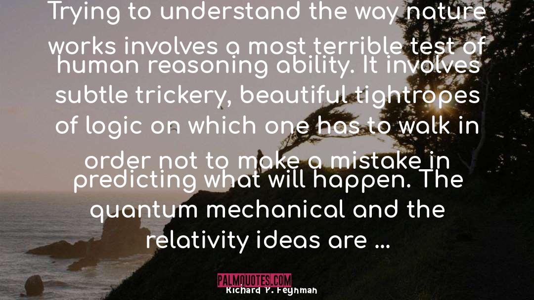 Reasoning quotes by Richard P. Feynman
