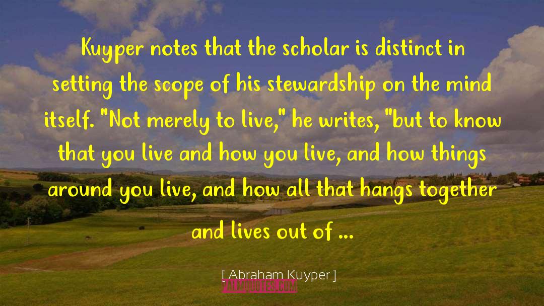Reasons To Live quotes by Abraham Kuyper
