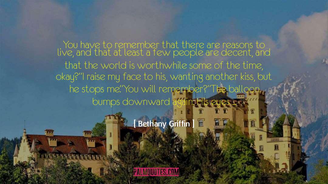 Reasons To Live quotes by Bethany Griffin