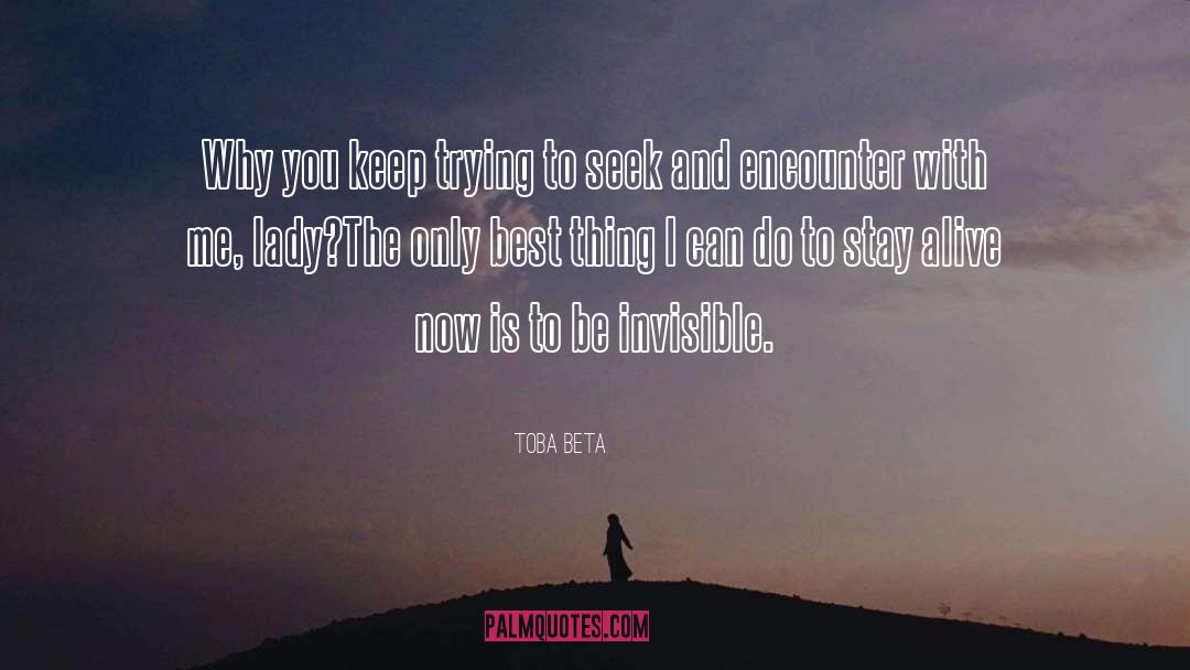 Reasons To Stay Alive quotes by Toba Beta