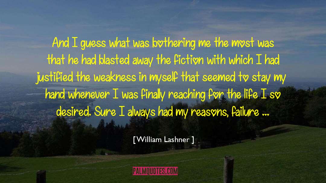 Reasons To Stay Alive quotes by William Lashner