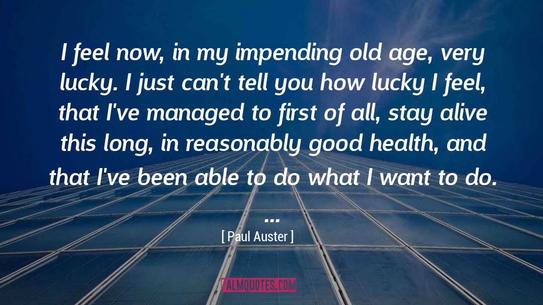 Reasons To Stay Alive quotes by Paul Auster