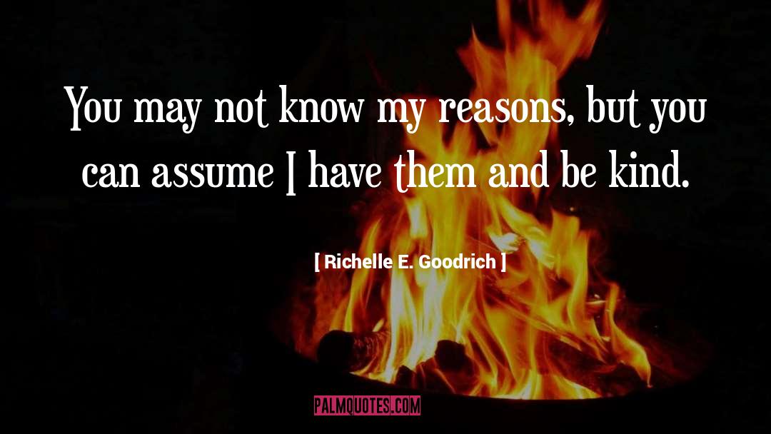 Reasons Why quotes by Richelle E. Goodrich