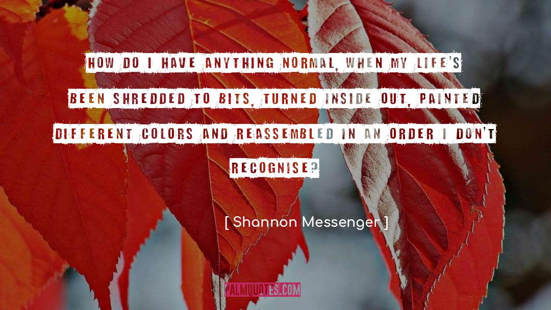 Reassembled quotes by Shannon Messenger