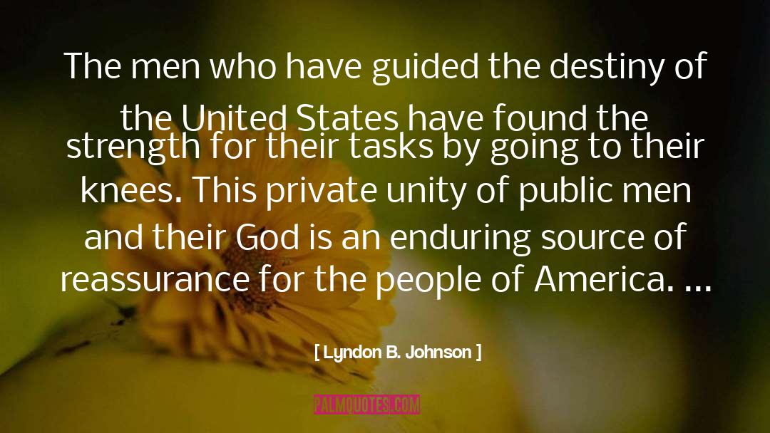 Reassurance quotes by Lyndon B. Johnson