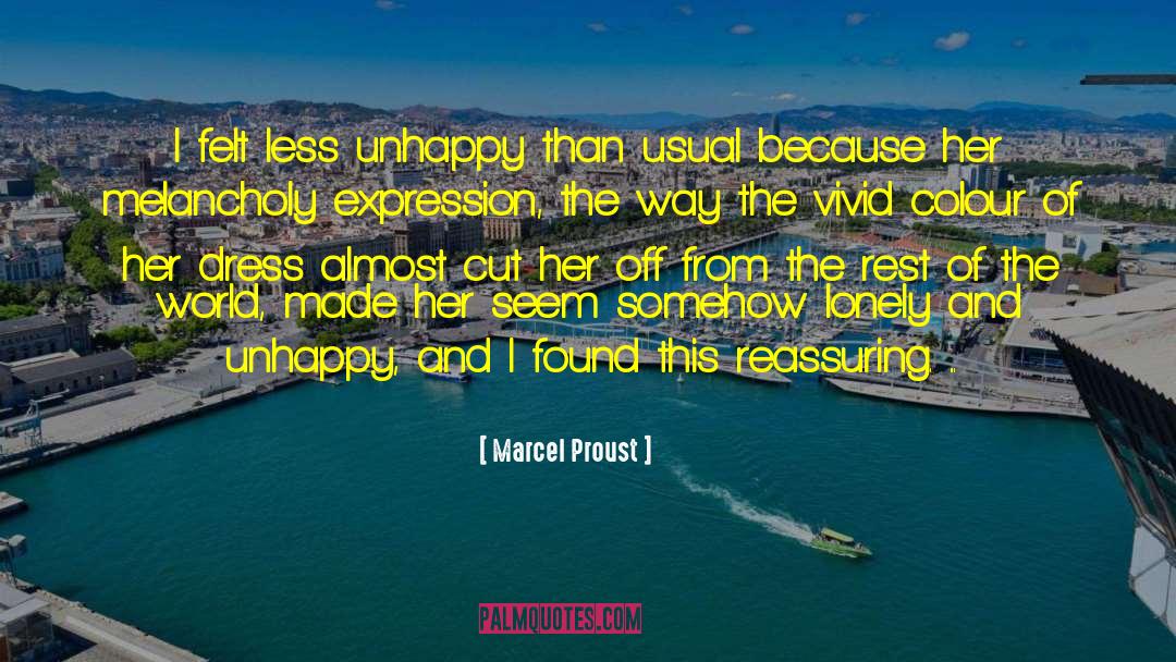 Reassuring quotes by Marcel Proust