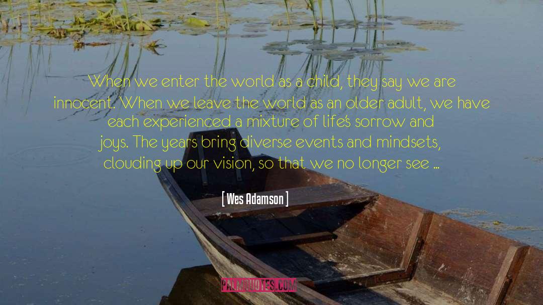 Reawakening quotes by Wes Adamson