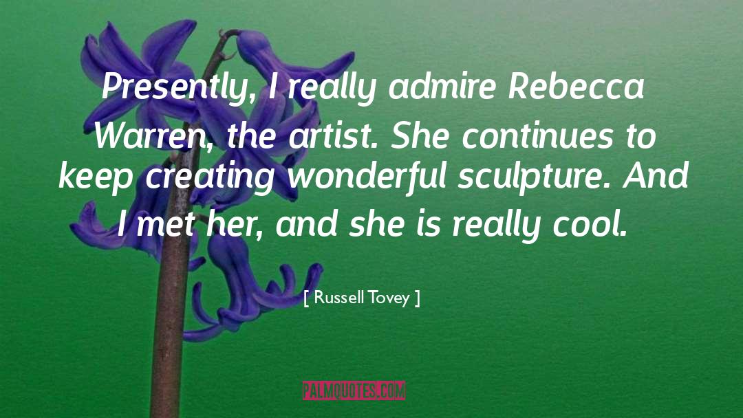 Rebecca Coleman quotes by Russell Tovey