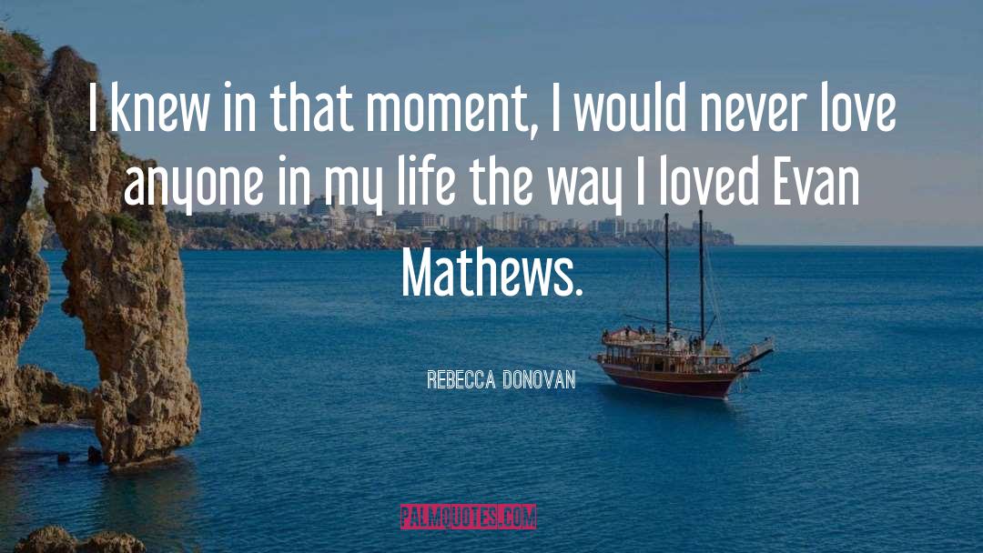 Rebecca Donovan quotes by Rebecca Donovan