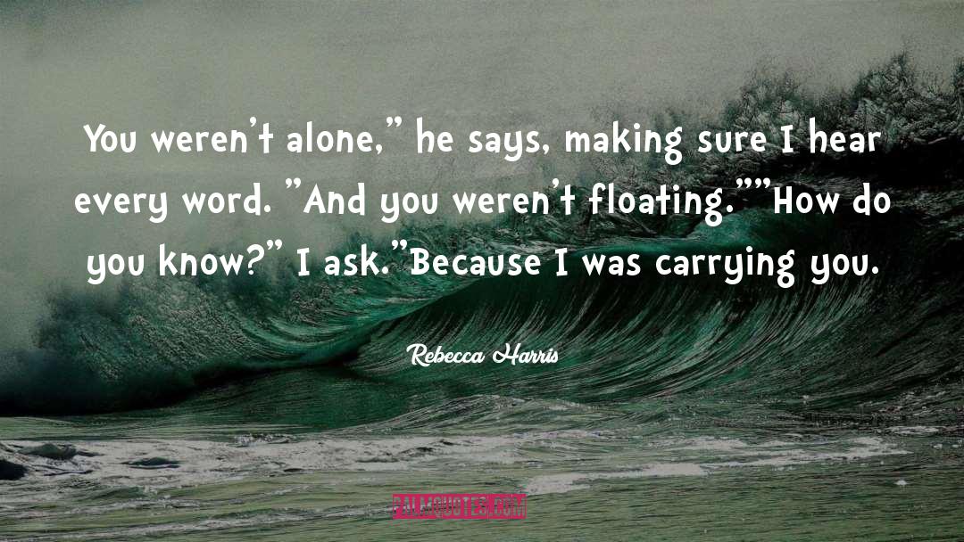 Rebecca Harris quotes by Rebecca Harris