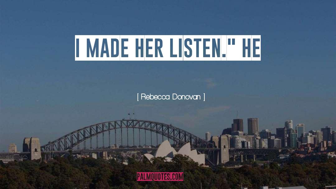 Rebecca Riots quotes by Rebecca Donovan