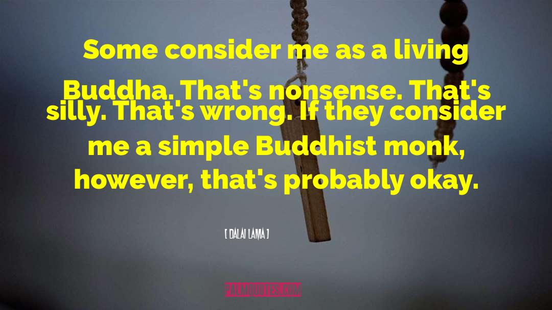 Rebel Buddha quotes by Dalai Lama