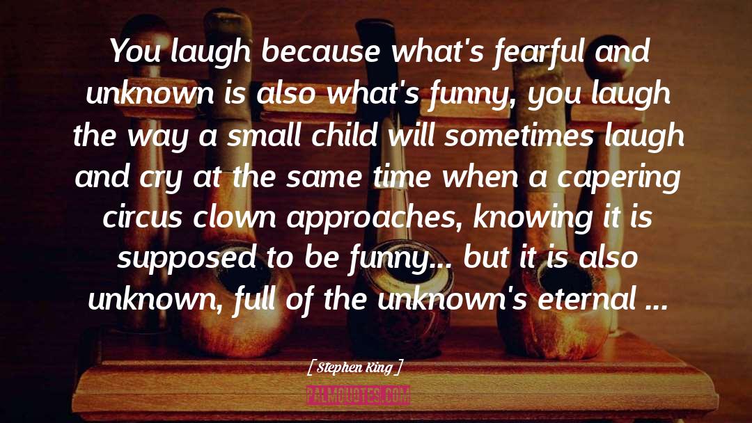 Rebel Circus Funny quotes by Stephen King