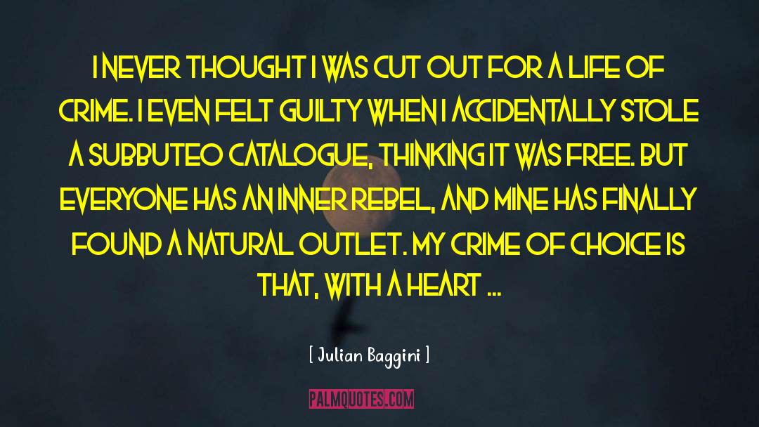 Rebel Yell quotes by Julian Baggini