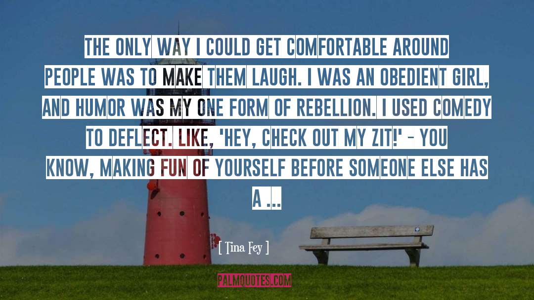 Rebellion quotes by Tina Fey