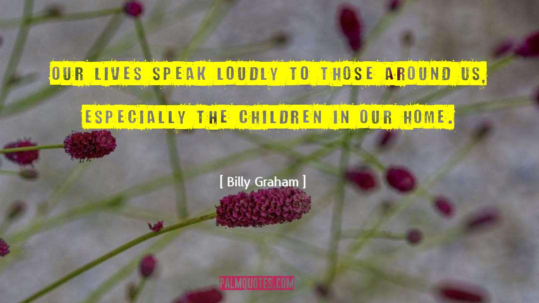 Rebellious Children quotes by Billy Graham