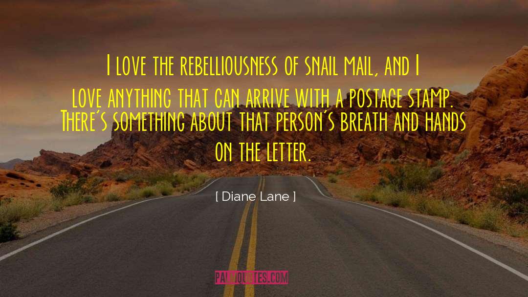 Rebelliousness quotes by Diane Lane