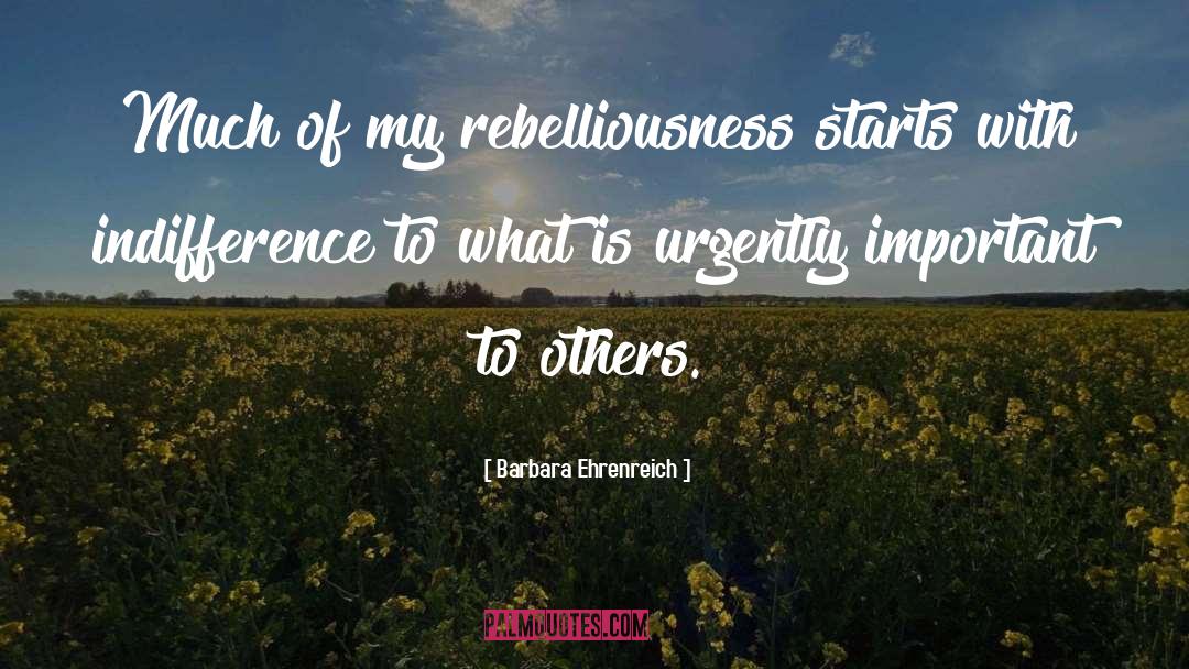 Rebelliousness quotes by Barbara Ehrenreich