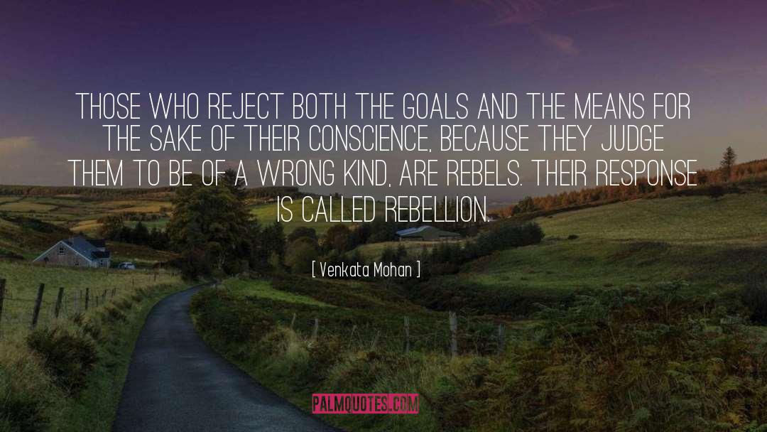 Rebels quotes by Venkata Mohan