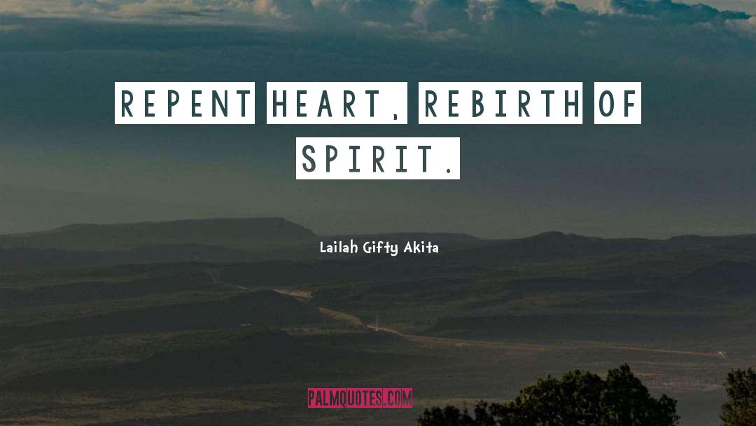 Rebirth quotes by Lailah Gifty Akita